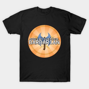 Social Justice Barbarian T-Shirt